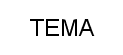 TEMA