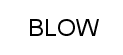 BLOW