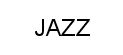 JAZZ