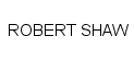 ROBERT SHAW